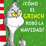¡Como el Grinch robó la Navidad!